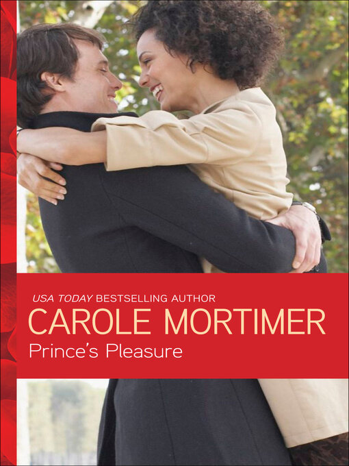 Title details for Prince's Pleasure by Carole Mortimer - Available